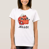 Jello Grappige Jello op telefoon woordspeling T-shirt (Voorkant)