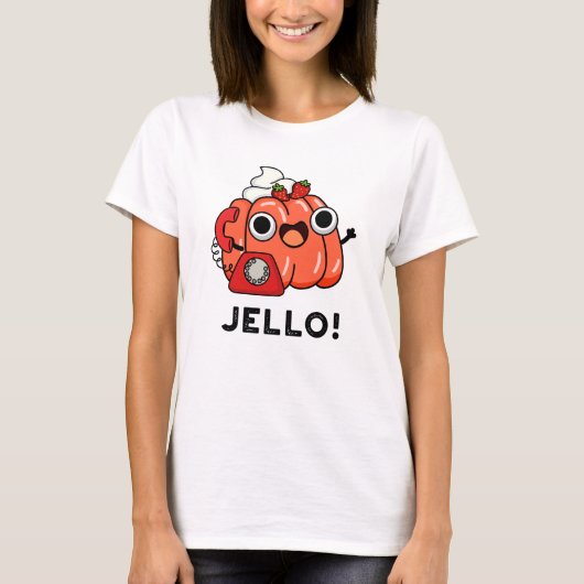 Jello Grappige Jello op telefoon woordspeling T-shirt (Voorkant)