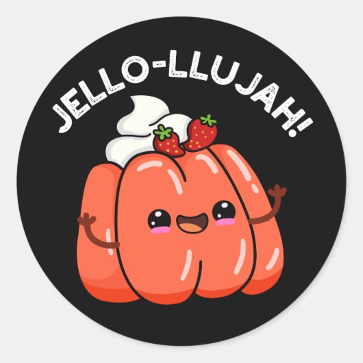 Jello-llujah Funny Jello Food Pun Dark BG Ronde Sticker (Voorkant)