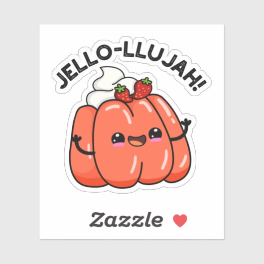 Jello-llujah Funny Jello Food Pun Sticker (Vel)