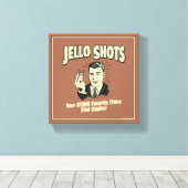 Jello Shots: Andere favoriete dingen Canvas Afdruk (Insitu (Houten vloer))
