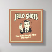Jello Shots: Andere favoriete dingen Canvas Afdruk (Voorkant)