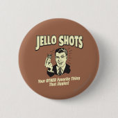 Jello Shots: Andere favoriete dingen Ronde Button 5,7 Cm (Voorkant)