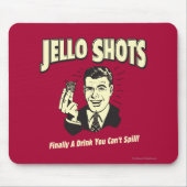 Jello Shots: Drink dat je niet kunt morsen Muismat (Voorkant)