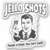 Jello Shots: Drink dat je niet kunt morsen Sticker (Voorkant)