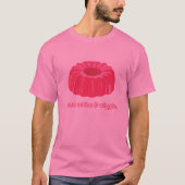 Jello Wiggle T-shirt (Voorkant)