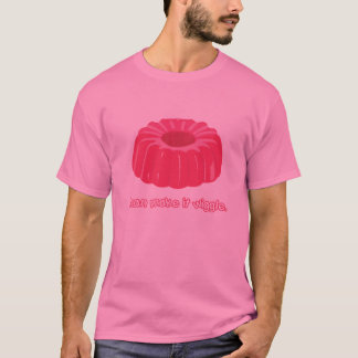 Jello Wiggle T-shirt