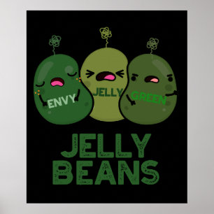 Jelly Beans Funny Jealous Snoep Pun Dark BG Poster