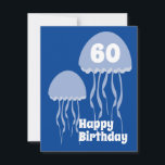 Jelly Fish 60th Blue Birthday<br><div class="desc">Jellyfish Birthday Kaart</div>