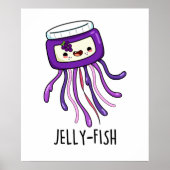 Jelly-fish Funny Jelly Jar Pun Poster (Voorkant)