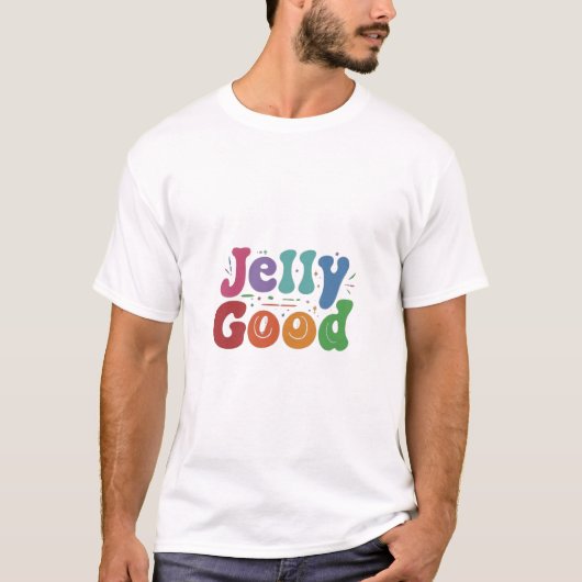 Jelly Good T-shirt (Voorkant)