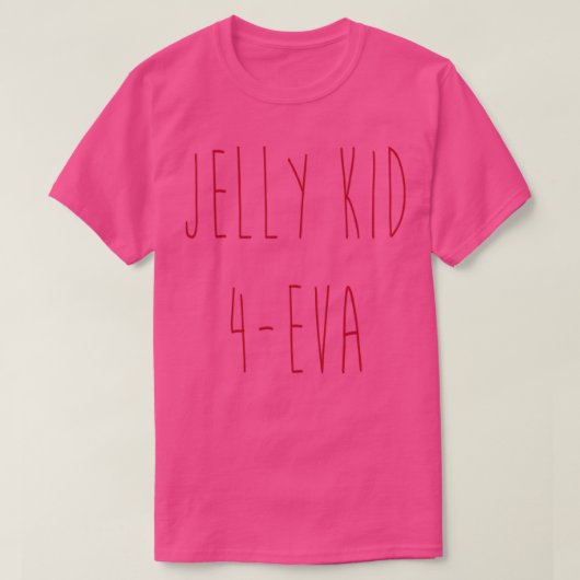 Jelly Kind 4Eva T-shirt (Design voorkant)