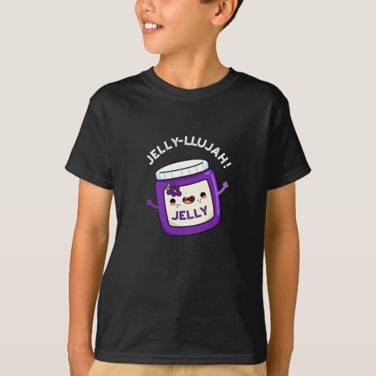 Jelly-llujah Funny Jelly Pun Dark BG T-shirt (Voorkant)