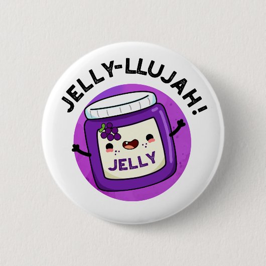 Jelly-llujah Funny Jelly Pun Ronde Button 5,7 Cm (Voorkant)