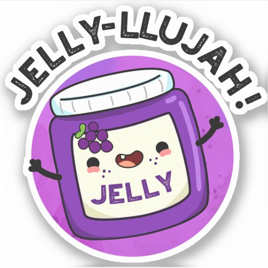 Jelly-llujah Funny Jelly Pun Sticker (Voorkant)