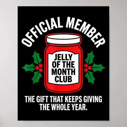 Jelly Of The Month Club Member Funny Christmas  Poster (Voorkant)