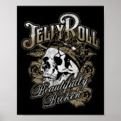 Jelly Roll - Prachtig gebroken Poster (Voorkant)