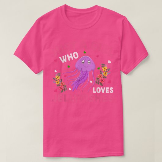 Jellyfish is alleen een meisje dat van Jellyfi hou T-shirt (Design voorkant)