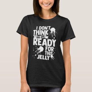 Jellyfish Sealife Ocean Tentacles Fish Octupus 1 T-shirt