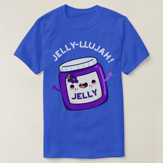 Jellyllujah Funny Jelly Pun 1 T-shirt (Design voorkant)