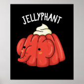 Jellyphant Funny Elephant Jelly Pun Dark BG Poster (Voorkant)