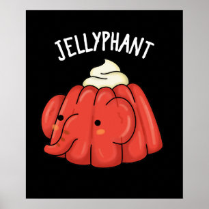 Jellyphant Funny Elephant Jelly Pun Dark BG Poster