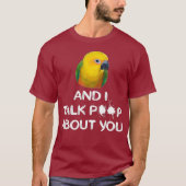 Jenday Conure Shirt I en Conure praten over jou (Voorkant)