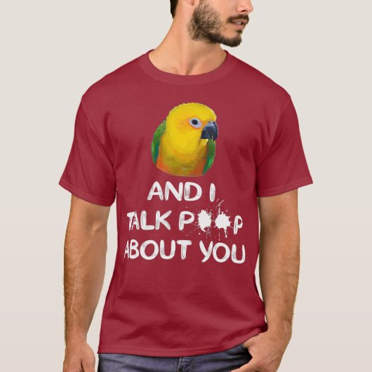 Jenday Conure Shirt I en Conure praten over jou (Voorkant)