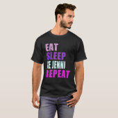 Jenni Eat Sleep Be Repeat Jenni T-shirt (Voorkant volledig)