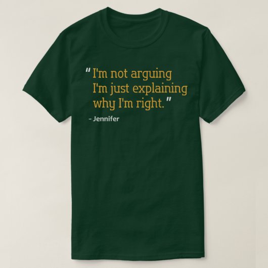 JENNIFER Gift Quote Personalized Funny Birthday Na T-shirt (Design voorkant)