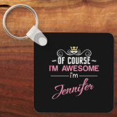 Jennifer natuurlijk ben ik Geweldige naam Sleutelhanger (Voorkant)