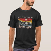Jenny Lake Life is beter op het meer van Ca T-shirt (Voorkant)