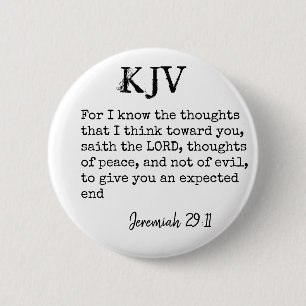 Jeremia 29:11 KJV Bijbelcitaat - Kan worden aangep Ronde Button 5,7 Cm