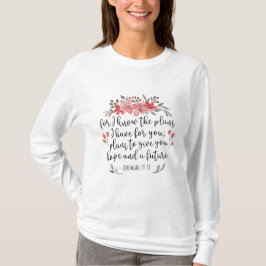 Jeremia 29 11 - want ik ken de plannen - Floral T-shirt