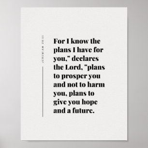 Jeremia 29:11 Want Ik weet wat de plannen zijn die Poster