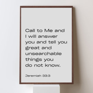 Jeremia 33:3 – Roep tot Mij en Ik zal U Antwoorden Poster