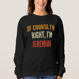 Jeremia, Natuurlijk heb ik gelijk, ik ben Jeremia Trui