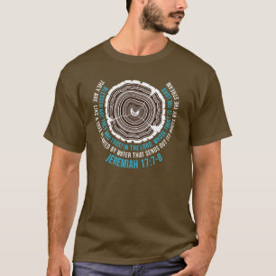 Jeremiah 17:7-8 Boom Rings T-shirt