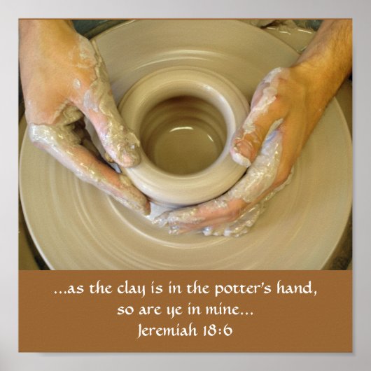 Jeremiah 18:6 Potter's hand Poster (Voorkant)