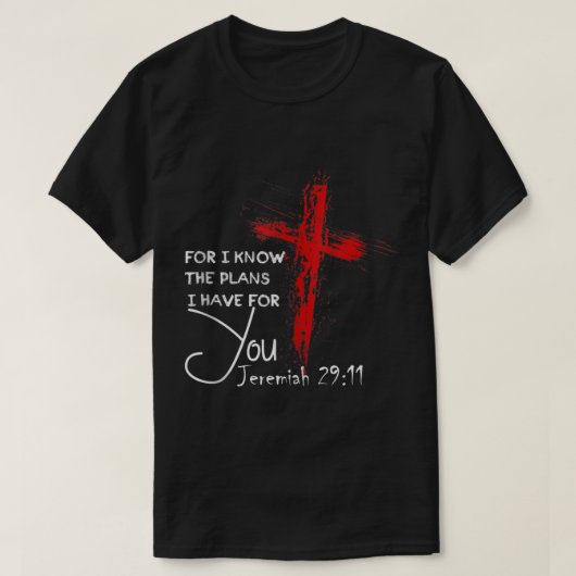 Jeremiah 2911 Christelijke Religieuze Bijbel Verse T-shirt (Design voorkant)