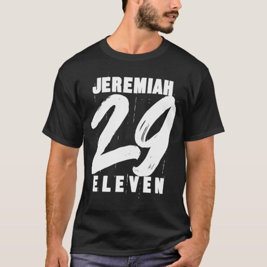 Jeremiah 29 11 Eleven Christelijke Bijbelprijsopga T-shirt (Voorkant)
