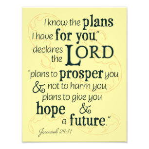 Jeremiah 29:11 Ik weet welke plannen ik voor je he Foto Afdruk