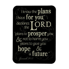 Jeremiah 29:11 Ik weet welke plannen ik voor je he Magneet
