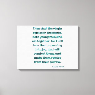 Jeremiah 31:13 Bijbelse KJV Wall Art Canvas Afdruk