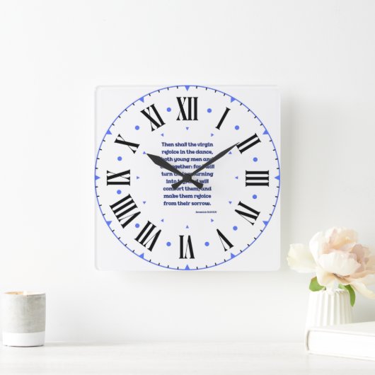 Jeremiah 31:13 KJV Bijbelse Roman Numeral Vierkante Klok (Huis)