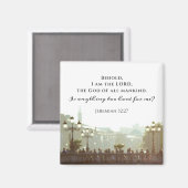 Jeremiah 32:27 Is er iets te moeilijk voor mij? Magneet (Voorkant / Achterkant)