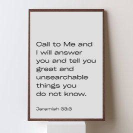 Jeremiah 33:3 – Call to Me and I Will Answer You – Poster
