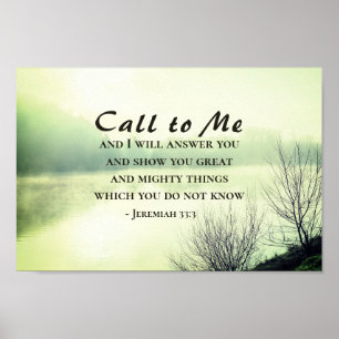 Jeremiah 33:3Call to me and ik zal je antwoorden Poster
