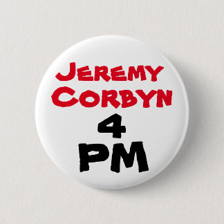"Jeremy Corbyn 4 PM" (premier) Button Badge
