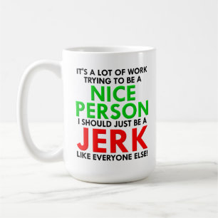 Jerk als iedereen Else Funny Mug Koffiemok